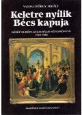 Vajda György Mihály - Keletre Nyílik Bécs kapuja