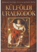 Veresegyházi Béla,Bánosi György - Külföldi uralkodók