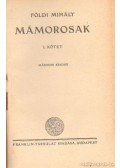 Földi Mihály - Mámorosak I-II. kötet