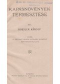 Roesler Károly - Kapásnövények termesztése