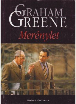 Graham Greene - Merénylet Graham Greene - Merénylet, Budapest 2004 antikvár könyv