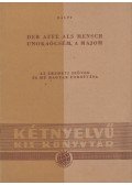Hauff, W. - Der Affe als Mensch / Unokaöcsém, a majom