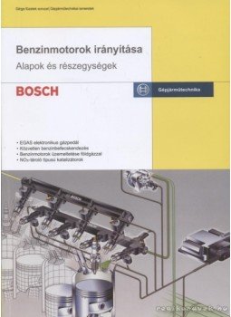 Több szerző - Benzinmotorok irányítása Több szerző - Benzinmotorok irányítása, Budapest 2010 antikvár könyv