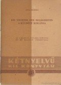 Seghers, Anna - Die Tochter der Delegierten - A küldött kislánya