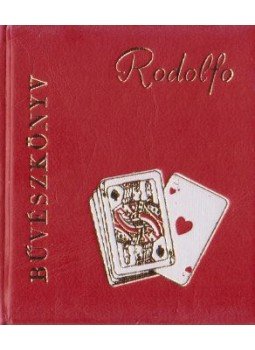Rodolfo - Bűvészkönyv Rodolfo - Bűvészkönyv, Budapest 1978 antikvár könyv
