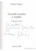 Kahler Frigyes - Szemtől-szembe a múlttal (dedikált)