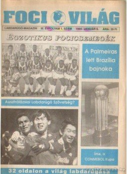 Halász Zoltán - Foci Világ 1995. III. évfolyam (hiányos) Halász Zoltán - Foci Világ 1995. III. évfolyam (hiányos), Budapest 1995 antikvár könyv