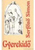 Serfőző Simon - Gyerekidő