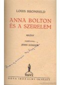 Bromfield, Louis - Anna Bolton és a szerelem