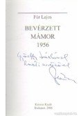 Für Lajos - Bevérzett mámor 1956 (dedikált)