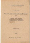 Asztalos László - Polgári jogi jogszabálygyűjtemény III. kötet