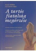 Oberbeil, Klaus,Ulla Rahn-Huber - A tartós fiatalság megőrzése