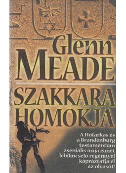 Meade, Glenn - Szakkara homokja Meade, Glenn - Szakkara homokja, Budapest 1999 antikvár könyv