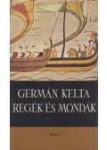 Dömötör Tekla - Germán, kelta regék és mondák