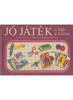 Páli Judit - Jó játék a kép, a kártya Páli Judit - Jó játék a kép, a kártya, Budapest 1987 antikvár könyv