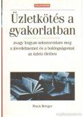 Bettger, Frank - Üzletkötés a gyakorlatban