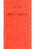 Szíj Rezső - Szalay Károly