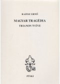 Raffay Ernő - Magyar tragédia