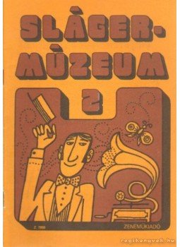 Vas Gábor - Slágermúzeum 2 Vas Gábor - Slágermúzeum 2, Budapest 1985 antikvár könyv