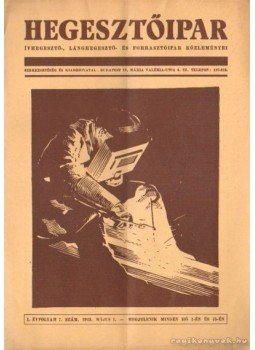 Vitéz Madarasi Gábor - Hegesztőipar 1943. 7. szám Vitéz Madarasi Gábor - Hegesztőipar 1943. 7. szám, Budapest 1943 antikvár könyv