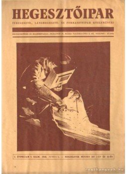 Vitéz Madarasi Gábor - Hegesztőipar 1943. 9. szám Vitéz Madarasi Gábor - Hegesztőipar 1943. 9. szám, Budapest 1943 antikvár könyv
