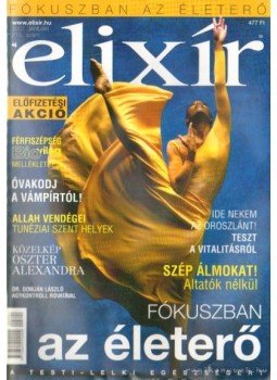 Dr. Nagy Róbert (főszerk.) - Elixír magazin 2007. január (215. szám) Dr. Nagy Róbert (főszerk.) - Elixír magazin 2007. január (215. szám), Budapest 2007 antikvár könyv