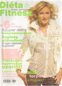 Lengyel Gabriella (főszerk.) - Diéta & Fitnesz 2006. április Lengyel Gabriella (főszerk.) - Diéta & Fitnesz 2006. április, Budapest 2006 antikvár könyv