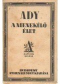Ady Endre - A menekülő élet