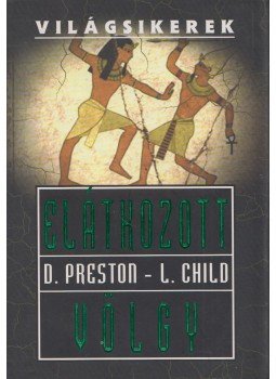 Douglas Preston, Lincoln Child - Elátkozott völgy Douglas Preston, Lincoln Child - Elátkozott völgy, Budapest 0 antikvár könyv