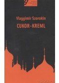 Vlagyimir Szorokin - Cukor-Kreml