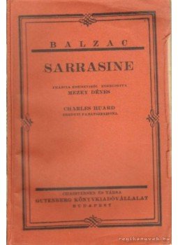 Honoré de Balzac - Sarrasine (IV. kötet) Honoré de Balzac - Sarrasine (IV. kötet), Budapest 0 antikvár könyv