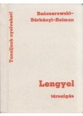 Bárkányi Zoltánné,Reiman Judit,Banczerowski Janusz - Lengyel társalgás