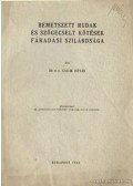 Dr. H.C. Gállik István - Bemetszett rudak és szögecselt kötések fáradási szilárdsága