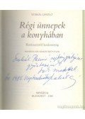 Szakál László - Régi ünnepek a konyhában