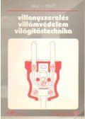 Seyr, Sigurd,Rösch, Günter - Villanyszerelés - villámvédelem - világítástechnika