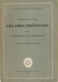 Verebélyi László - Villamos erőátvitel I. kötet