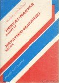Hadrovics László,Nyomárkay István - Horvát-magyar kisszótár