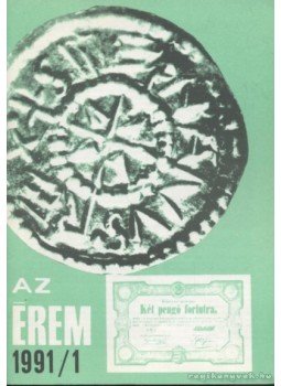 Rádóczy Gyula - Az érem 1991. 1. szám Rádóczy Gyula - Az érem 1991. 1. szám, Budapest 1991 antikvár könyv
