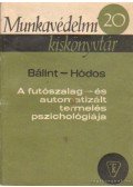 Dr. Bálint István,Hódos Tibor - A futószalag- és automatizált termelés pszichológiája