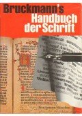 Stiebner, Erhardt D.,Leonard, Walter - Bruckermann's Handbuch der Schrift