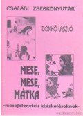 Donkó László - Mese, mese, mátka