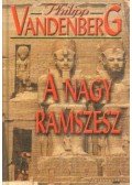 Philipp Vandenberg - A nagy Ramszesz