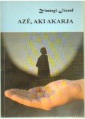 Zimányi József - Azé, aki akarja