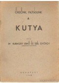 Dr. Kubinszky Ernő és Szél György - Őrzőnk, pajtásunk a kutya
