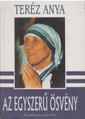 Teréz Anya - Az egyszerű ösvény