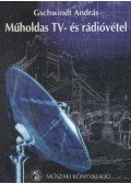 Gschwindt András - Műholdas TV- és rádióvétel