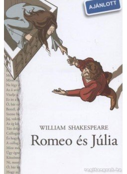 William Shakespeare - Romeo és Júlia William Shakespeare - Romeo és Júlia, Budapest 2009 antikvár könyv