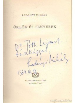Ladányi Mihály - Öklök és tenyerek Ladányi Mihály - Öklök és tenyerek, Budapest 1961 antikvár könyv