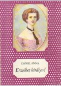 Dániel Anna - Erzsébet királyné