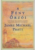 Pratt, James Michael - A fény őrzői